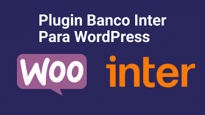 Banco Inter para WooCommerce – Pix e Boleto