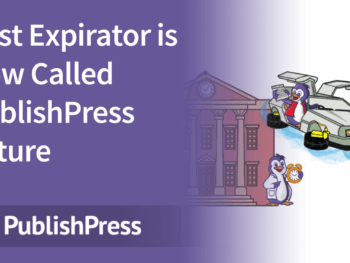 PublishPress Future Pro: Cancelar automaticamente a publicação de posts do WordPress