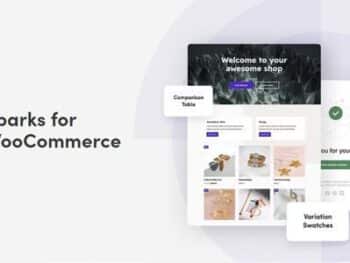 Sparks for WooCommerce - Kit de ferramentas completo para conversão do WooCommerce